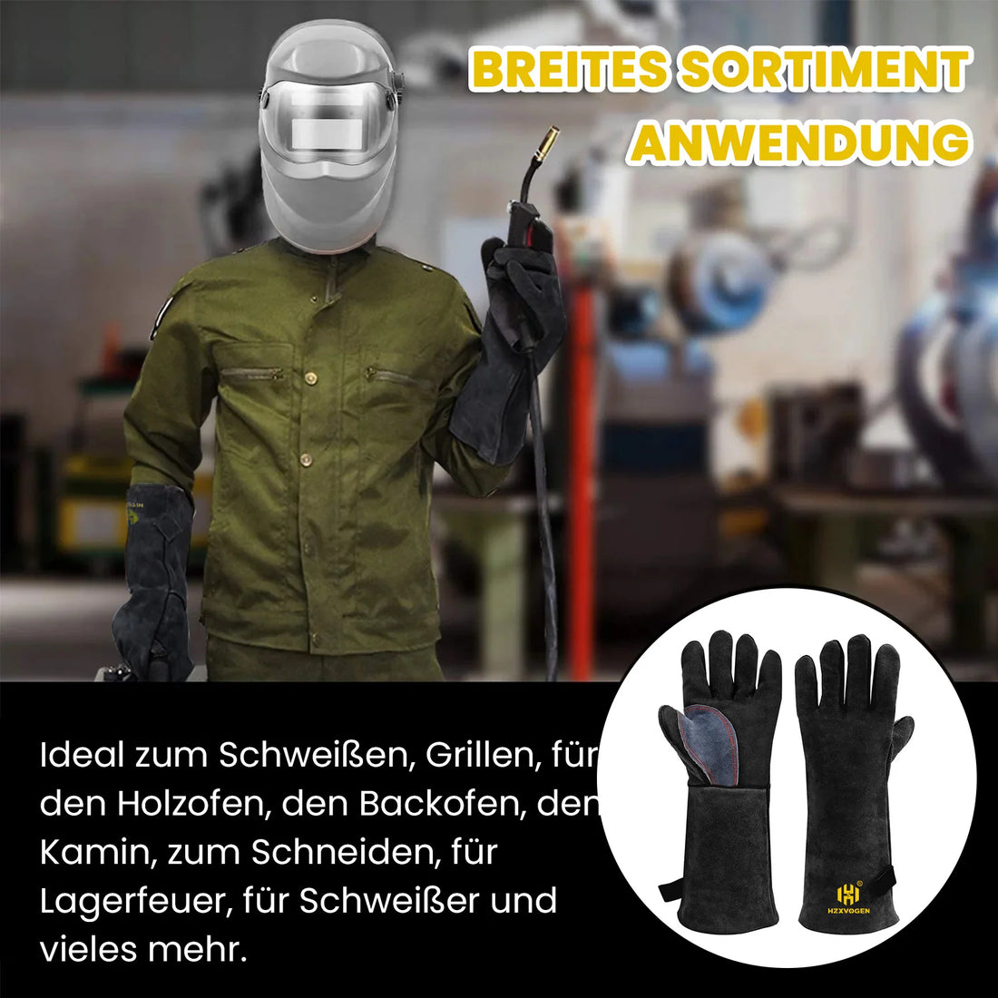 Person mit Schweißhelm trägt die langen Lederhandschuhe in einer Werkstatt, daneben ein Handschuhpaar